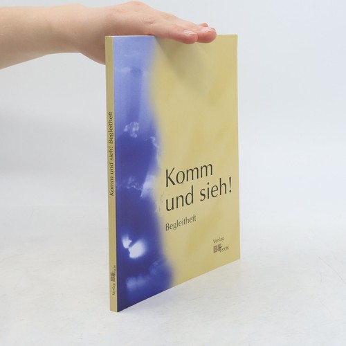 Komm und sieh begleitheft - und, begleitheft 